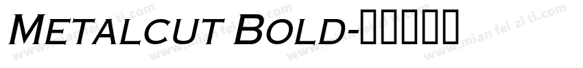 Metalcut Bold字体转换